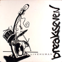 画像をギャラリービューアに読み込む, LIVE HUMAN - BREAKSEVEN - 12&quot; (BLACK VINYL) / ライブ ヒューマン - ブレイクセブン - 12インチ (ブラック ヴァイナル)