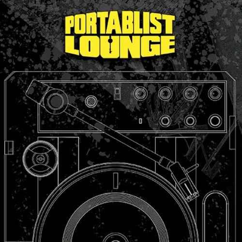 PORTABLIST LOUNGE V1 - 7IN VINYL / ポータブルリストラウンジ V1 - 7インチ ヴァイナル