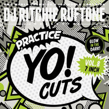 画像をギャラリービューアに読み込む, PRACTICE YO! CUTS V8 - 7&quot; (GLOW IN DARK VINYL) / スクラッチ練習必須シリーズ！V8 - 7インチ (グロー ヴァイナル) (暗闇で光る)