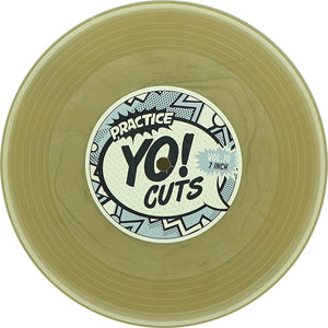 PRACTICE YO! CUTS V10 - 7" (GOLDEN VINYL) / スクラッチ練習必須シリーズ！V10 - 7インチ (ゴールデン ヴァイナル)