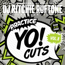 画像をギャラリービューアに読み込む, PRACTICE YO! CUTS V8 - 12&quot; (GLOW IN DARK VINYL) / スクラッチ練習必須シリーズ！V8 - 12インチ (グロー ヴァイナル) (暗闇で光る)